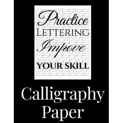 Calligraphy Paper: 150 large sheet pad, perfect calligraphy practice paper and workbook for lettering artist and lettering for beginners