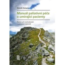 Knihy Manuál paliativní péče o umírající pacienty