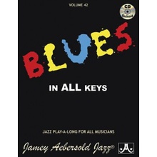 "Jamey Aebersold Jazz -- Blues in All Keys, Vol 42: Book & CD" - "" ("Aebersold Jamey")(Paperback)