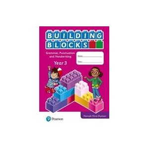iPrimary Building Blocks: Spelling, Punctuation, Grammar and Handwriting Year 3 | HANNAH HIRST-DUNTON (ISBN: 9781292373928)