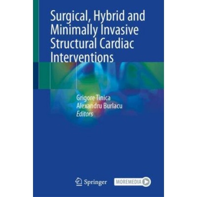 Surgical, Hybrid and Minimally Invasive Structural Cardiac Interventions