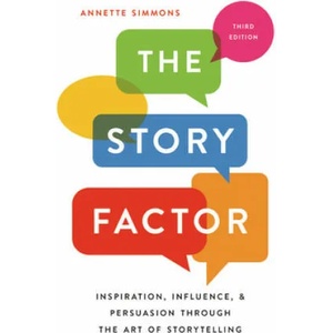 The Story Factor | Annette Simmons (ISBN: 9781541673496)