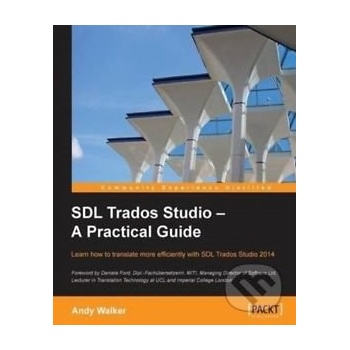 SDL Trados Studio - A Practical Guide - Andy Walker