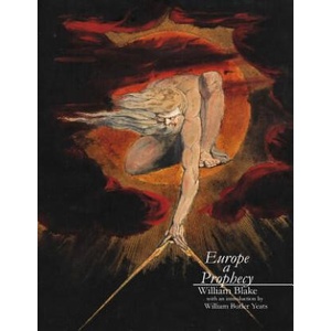 Europe a Prophecy: An Illuminated Manuscript | William Blake, William Butler Yeats (ISBN: 9781522841708)