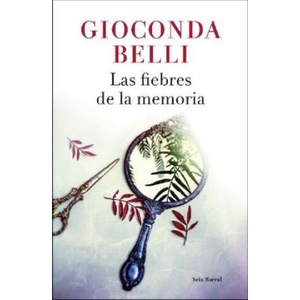 Las fiebres de la memoria | Gioconda Belli (ISBN: 9788432234125)