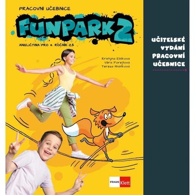 Funpark 2 – učitelské vydání pracovní učebnice [tištěné]