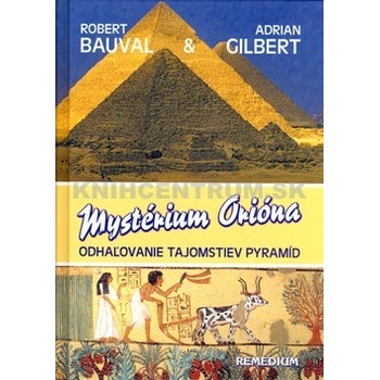 Mystérium Orióna - Adrian Gilbert, Robert Bauval