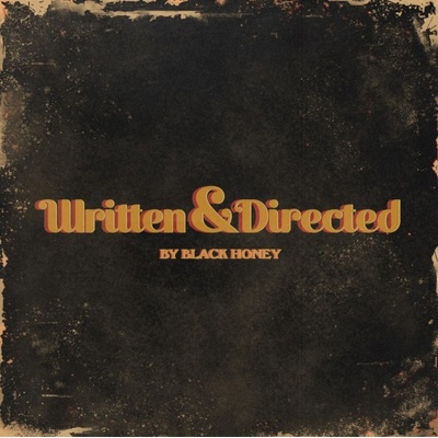 BLACK HONEY - Written & Directed CD
