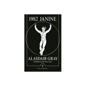 1982, Janine | Alasdair Gray (ISBN: 9781786893963)