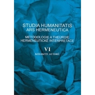 Studia humanitatis ars hermeneutica VI.
