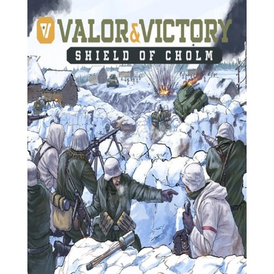 Valor & Victory: Shield of Cholm