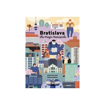 Bratislava – The Magic Metropolis