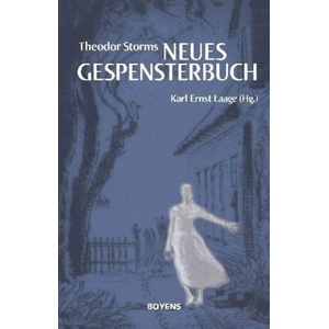 Theodor Storms "Neues Gespensterbuch" | Karl E. Laage (ISBN: 9783804213340)