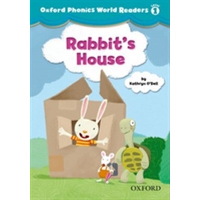 Oxford Phonics World 1 Reader: Rabbit´s House