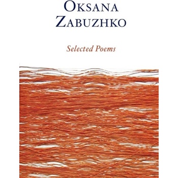 Selected Poems of Oksana Zabuzhko