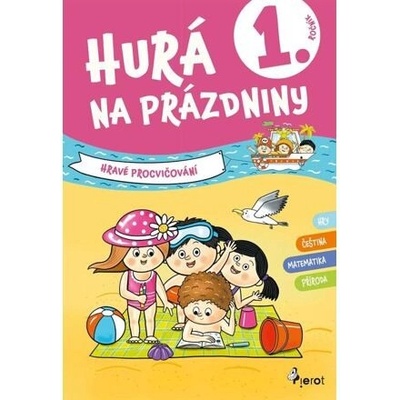 Hurá na prázdniny 1. ročník