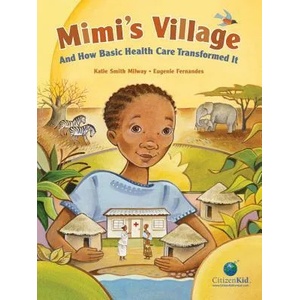 Mimi's Village | Katie Smith Milway, Eugenie Fernandes (ISBN: 9781554537228)