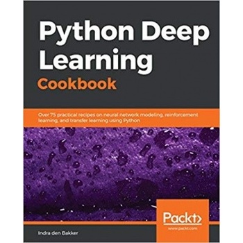 Python Deep Learning Cookbook Bakker Indra DenPaperback