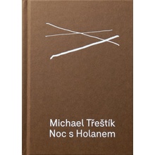 Noc s Holanem - Michael Třeštík