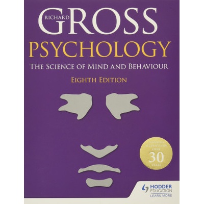 Psychology: The Science of Mind and Behaviour 8th Edition - Richard Gross