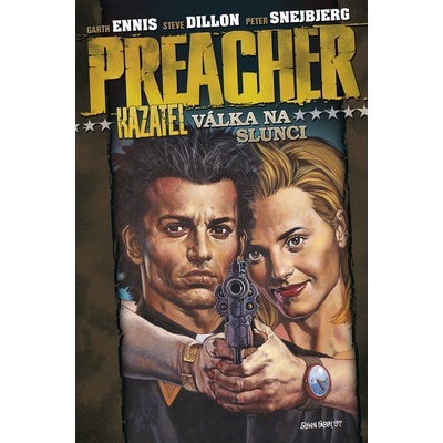 Preacher 6.-Válka na slunci - Steve Dillon, Garth Ennis