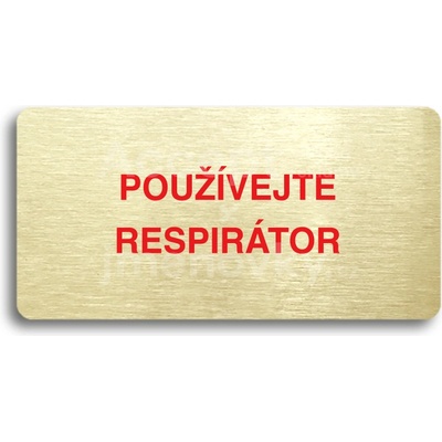 ACCEPT Piktogram POUŽÍVEJTE RESPIRÁTOR - zlatá tabulka - barevný tisk bez rámečku