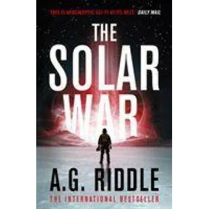 Solar War | A. G. Riddle (ISBN: 9781789544930)