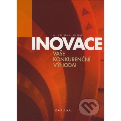 Inovace - Ján Košturiak, Ján Chaľ