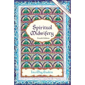 Spiritual Midwifery (ISBN: 9781570671043)