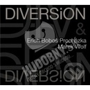 Erich Boboš Procházka, Marek Wolf - Diversion