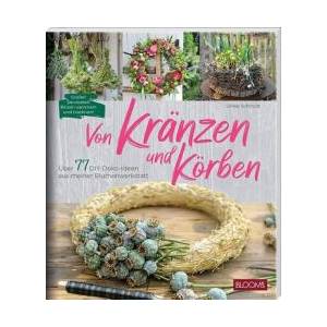 Von Kränzen und Körben (ISBN: 9783965631519)