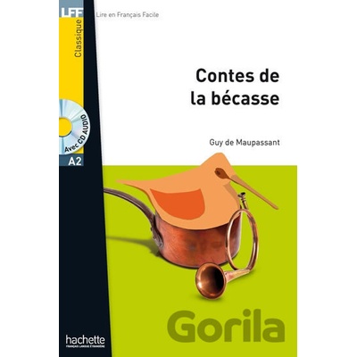 Contes de la becasse - Livre + CD audio - Guy de Maupassant