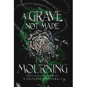 A Grave Not Made For Mourning | Caroline Cusanelli (ISBN: 9798990027893)