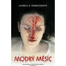 Modrý měsíc - Laurell K. Hamiltonová