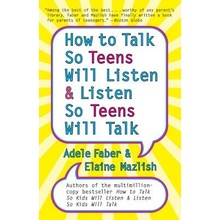 How to Talk so Teens Will Listen and Listen so Teens Will Faber AdelePaperback