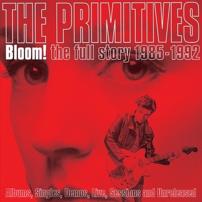 Primitives - Bloom! - the Full Story 1985-1992 CD