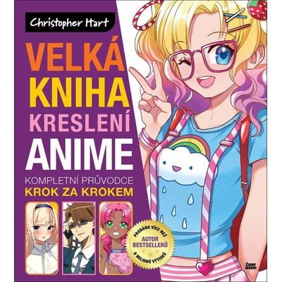 Velká kniha kreslení anime - Christopher Hart