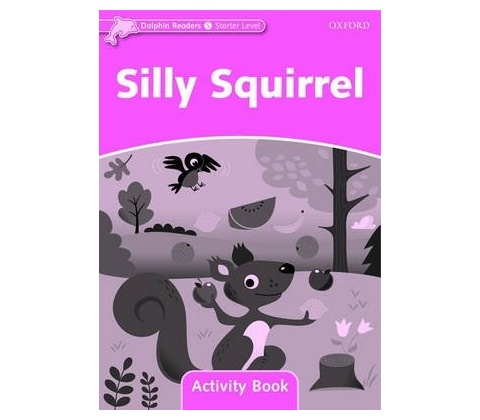 Dolphin Starter Silly Squirrel Activity Book