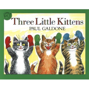 3 Little Kittens | Paul Galdone (ISBN: 9780899197968)