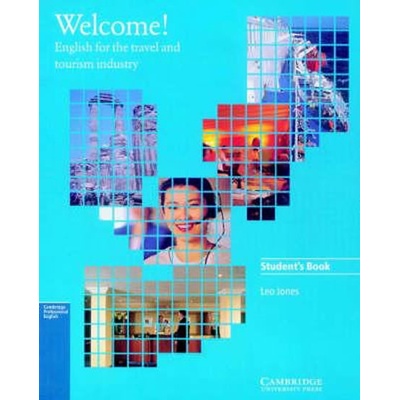 Welcome Student´s book : English for the Travel and Tourism Industry