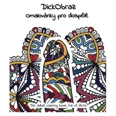 DickObraz Omalovánky pro dospělé DickObraz