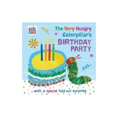 Very Hungry Caterpillar's Birthday Party | Eric Carle