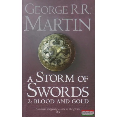 Storm of Swords: Part 2 Blood and Gold