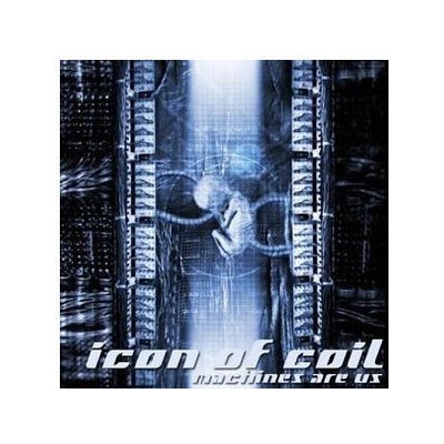 Icon Of Coil - Machines Are Us CD