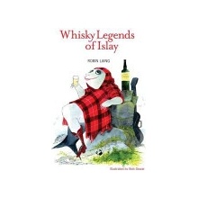 The Whisky Legends of Islay - R. Laing