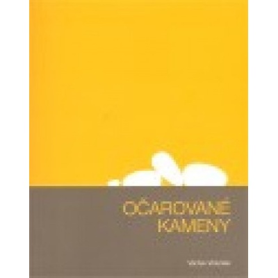 Očarované kameny + CD - Václav Vokolek