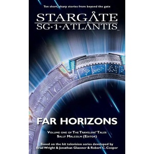 STARGATE SG-1 & STARGATE ATLANTIS Far Horizons | Sally Malcolm (ISBN: 9781905586677)