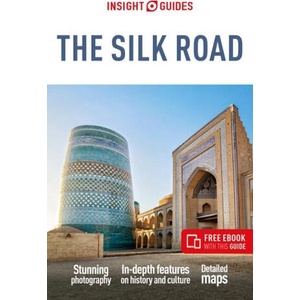 Insight Guides The Silk Road: Travel Guide with Free eBook | Owen Morton, Thomas Bird (2024)