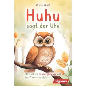 Huhu sagt der Uhu | nigmax, Ursula Gruß (ISBN: 9783989270015)