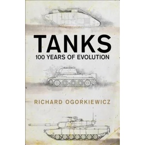 Tanks | Richard Ogorkiewicz (ISBN: 9781472829818)